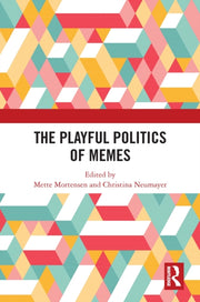 Playful Politics Of Memes