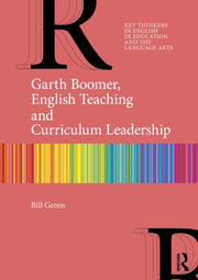 Garth Boomer English Teaching And Curr By Green  Bill