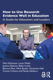 How To Use Research Evidence Well In Ed