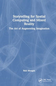 Storytelling For Spatial Computing And