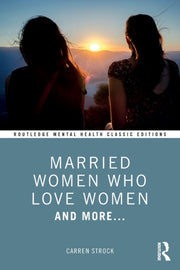 Married Women Who Love Women By Strock, Carren