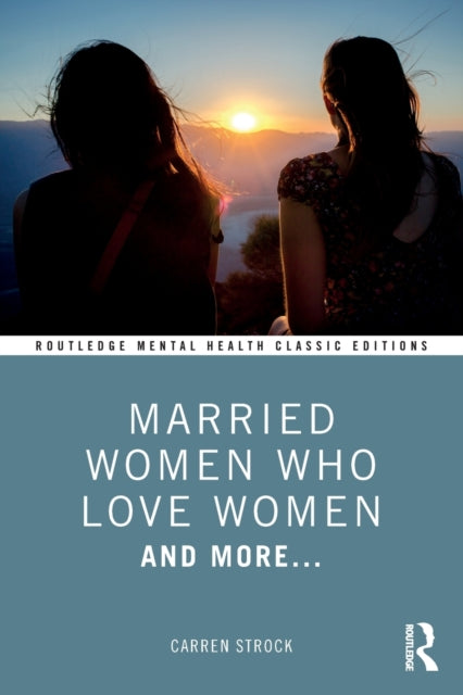 Married Women Who Love Women By Strock, Carren