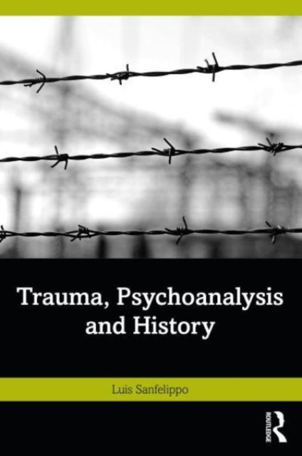 Trauma Psychoanalysis & History