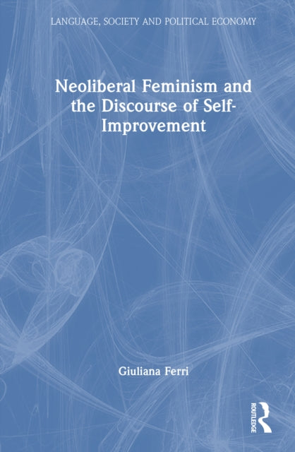 Neoliberal Feminism And The Discourse O