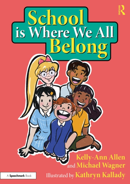 School Is Where We All Belong A Story