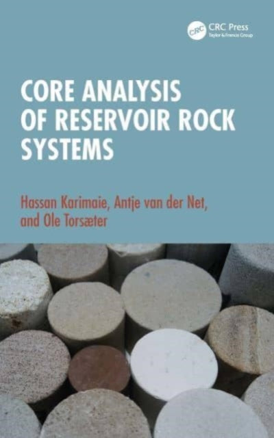 Core Analysis Of Reservoir Rock Systems By Karimaie  Hassan