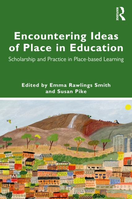 Encountering Ideas Of Place In Education