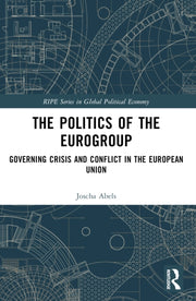 Politics Of The Eurogroup By Abels  Joscha