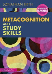 Metacognition And Study Skills A Guide