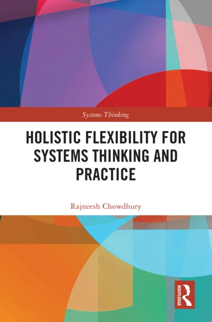 Holistic Flexibility For Systems Thinkin