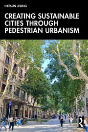 Creating Sustainable Cities Through Ped