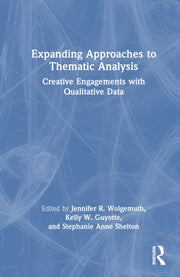 Expanding Approaches To Thematic Analys