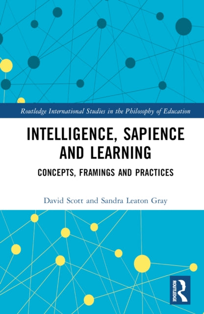 Intelligence Sapience & Learning