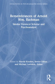 Remembrances Of Arnold Wm. Rachman