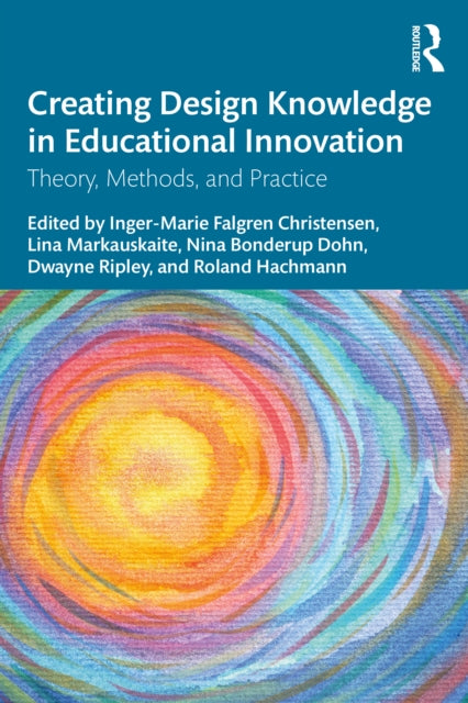 Creating Design Knowledge In Educationa