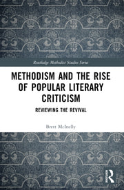 Methodism And The Rise Of Popular Liter By Mcinelly  Brett