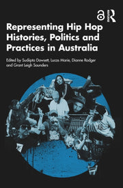 Representing Hip Hop Histories Politic