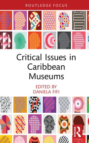 Critical Issues In Caribbean Museums