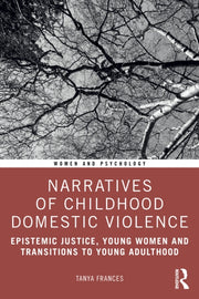 Narratives Of Childhood Domestic Violen By Frances  Tanya