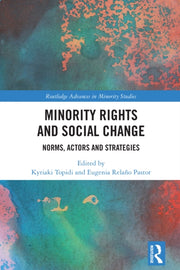 Minority Rights And Social Change By Topidi  Kyriaki