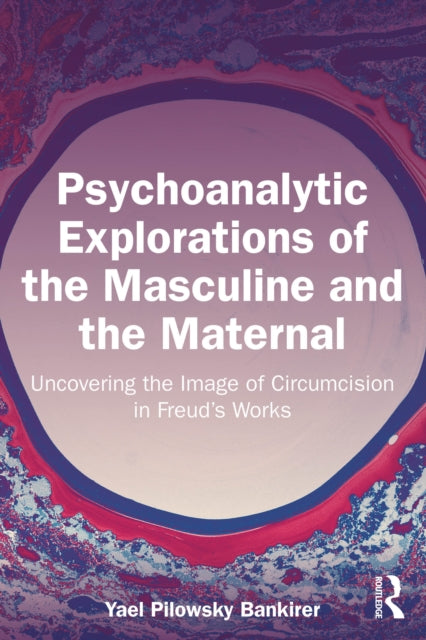 Psychoanalytic Explorations Of The Masc