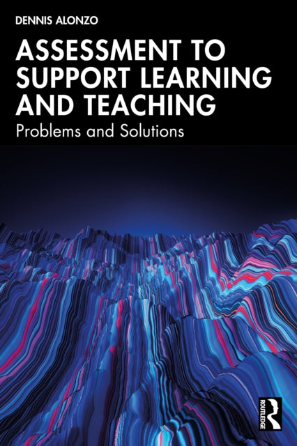 Assessment To Support Learning & Teachin