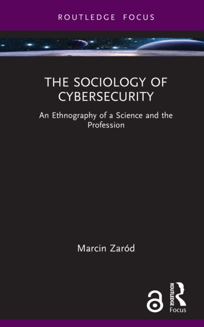 Sociology Of Cybersecurity