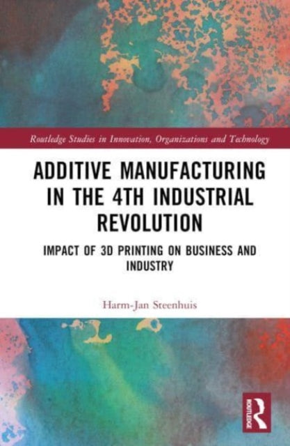 Business Of Additive Manufacturing