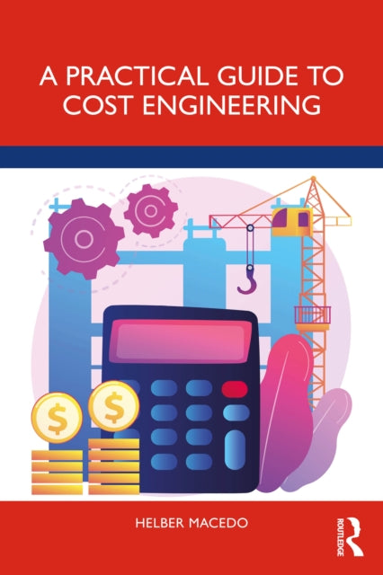 Practical Guide To Cost Engineering