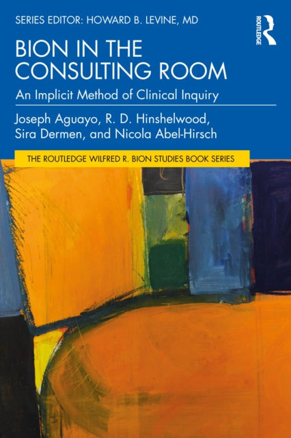 Bion In The Consulting Room