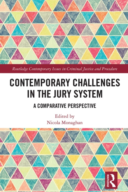 Contemporary Challenges In The Jury Sys By Monaghan  Nicola