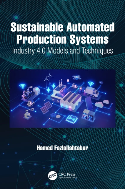 Sustainable Automated Production System By Fazlollahtabar  Hame