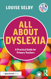 All About Dyslexia A Practical Guide F