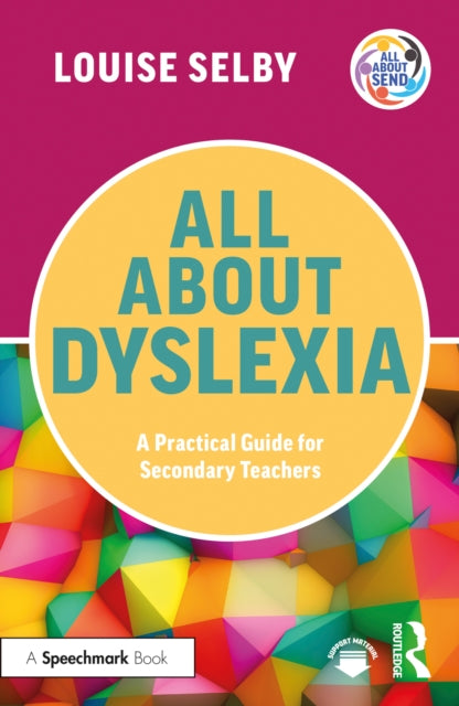 All About Dyslexia A Practical Guide F