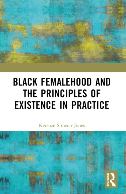 Black Femalehood And The Principles Of