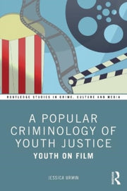 Popular Criminology Of Youth Justice By Urwin  Jessica