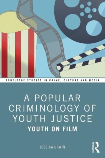 Popular Criminology Of Youth Justice
