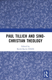 Paul Tillich And Sino-christian Theolog By Chan  Keith Ka-fu