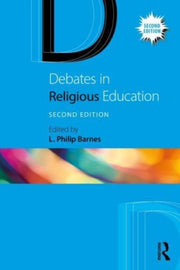 Debates In Religious Education By Barnes, L. Philip