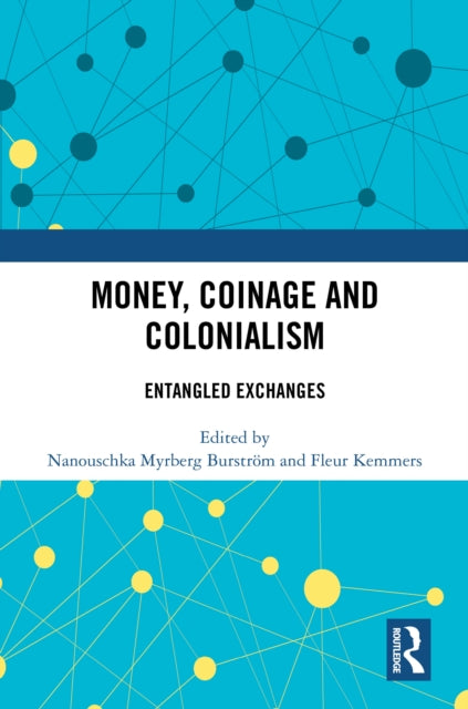 Money Coinage And Colonialism