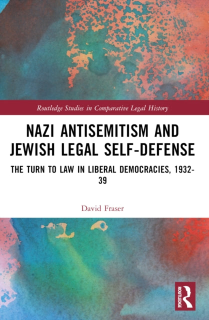 Nazi Antisemitism And Jewish Legal Self By Fraser  David