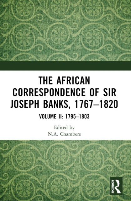 African Correspondence Of Sir Joseph Ba By Chambers  Neil