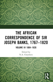 African Correspondence Of Sir Joseph Ba By Chambers  Neil