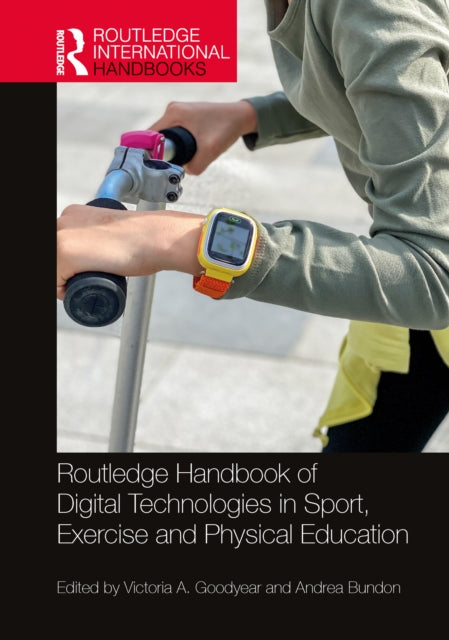 Routledge Handbook Of Digital Technolog