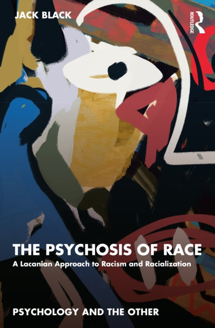 Psychosis Of Race By Black, Jack