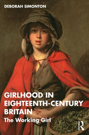 Girlhood In Eighteenth-century Britain By Simonton  Deborah