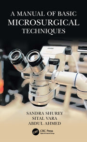Manual Of Basic Microsurgical Techniques