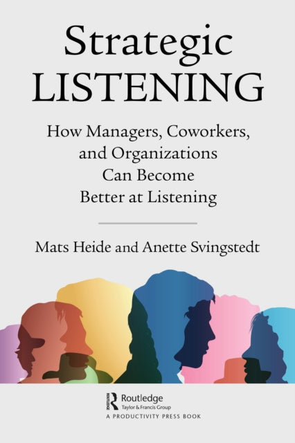 Strategic Listening By Heide, Mats