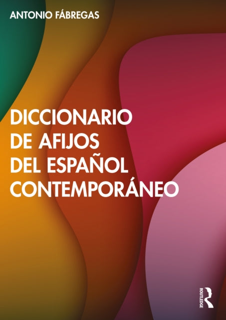 Diccionario De Afijos Del Espaol Contemp By F Bregas, Antonio