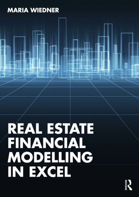 Real Estate Financial Modelling In Exce